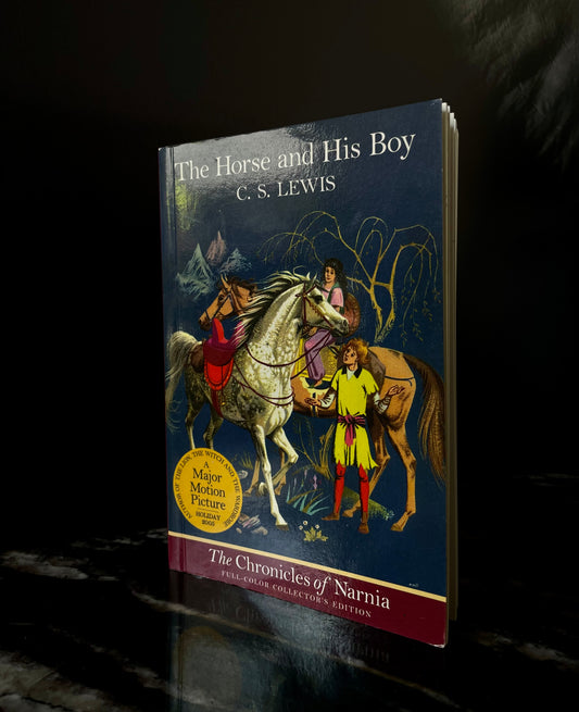 The Horse and His Boy (The Chronicles of Narnia, #3 Full-Color Collector's Edition) By C.S. Lewis